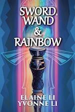Sword, Wand & Rainbow 
