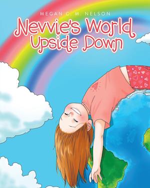 Nevvie's World Upside Down