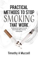 Practical Methods to Stop Smoking that Work