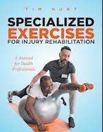 Specialized Exercises for Injury Rehabilitation