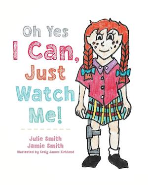 Oh Yes I Can, Just Watch Me!
