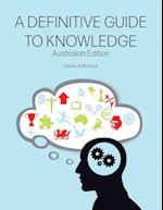 A Definitive Guide to Knowledge