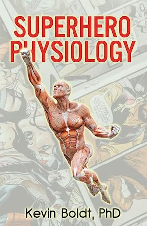 Superhero Physiology