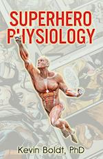 Superhero Physiology 