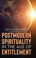 Postmodern Spirituality in the Age of Entitlement 