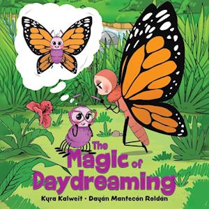 The Magic of Daydreaming