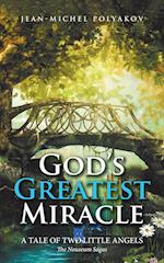 God's Greatest Miracle