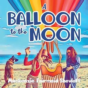 A Balloon to the Moon