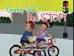 Green Go, Red Stop! 