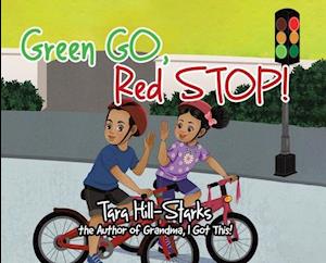 Green Go, Red Stop!