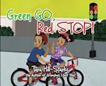 Green Go, Red Stop! 