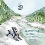 Raymond Stories