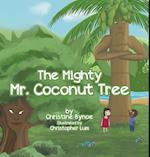 The Mighty Mr. Coconut Tree