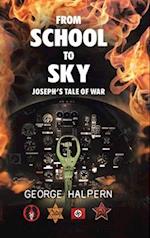 From School to Sky: Joseph's Tale of War 