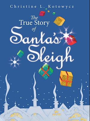The True Story of Santa's Sleigh