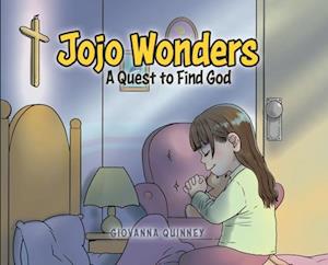 Jojo Wonders: A Quest to Find God