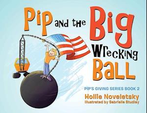 Pip and the Big Wrecking Ball