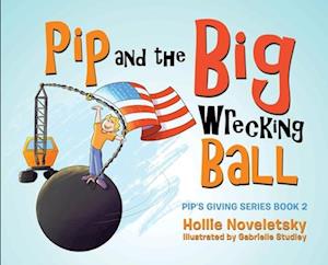 Pip and the Big Wrecking Ball