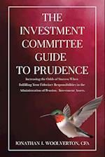 The Investment Committee Guide to Prudence