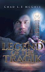 Legend of the Tragik 