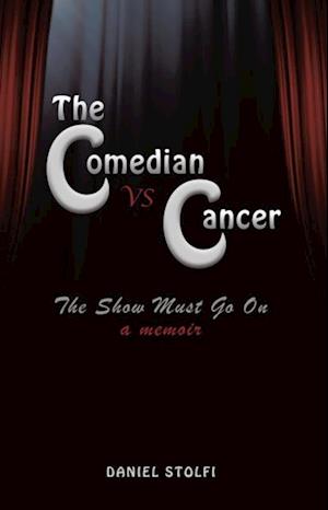 Comedian vs Cancer: The Show Must Go On