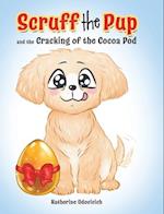 Scruff the Pup and the Cracking of the Cocoa Pod 