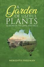 Garden of Useful Plants: Seasons in the Gippsland Hills