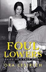 Foul Lowers 