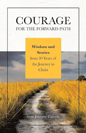 Courage for the Forward Path