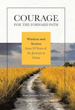 Courage for the Forward Path