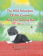 The Wild Adventure of Mr. Cooper and the Buzzing Bee 