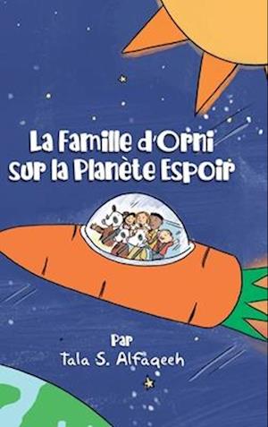 La Famille d'Orni sur la Planète Espoir