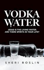 Vodka Water