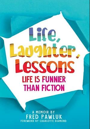 Life, Laughter, Lessons