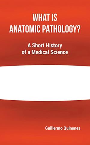 What Is Anatomic Pathology?