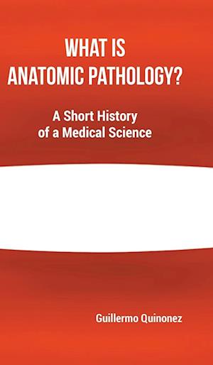 What Is Anatomic Pathology?