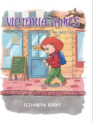 Victoria James: And the Mysterious Case of the Chilly Willies