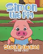 Simon the Pig: Stuck in the Mud 