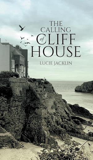 The Calling of Cliff House