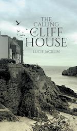 The Calling of Cliff House 