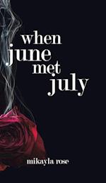 When June Met July 