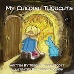 My Childish Thoughts 