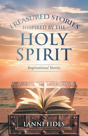 Treasured Stories Inspired by the Holy Spirit