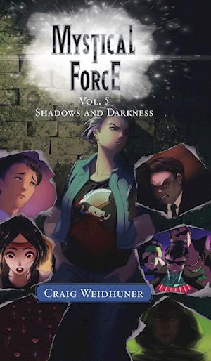 Mystical Force: Vol. 5 Shadows and Darkness