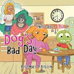 Dog's Bad Day 