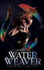 Water Weaver 