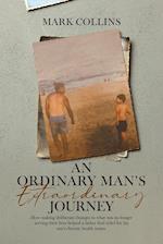 An Ordinary Man's Extraordinary Journey