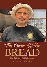 The Power Of His Bread