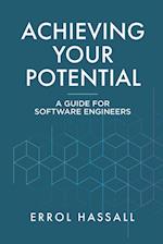 Achieving Your Potential: A Guide for Software Engineers