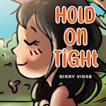 Hold On Tight 